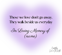 Load image into Gallery viewer, THEY WALK BESIDE US EVERYDAY