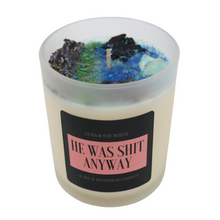 Load image into Gallery viewer, HE WAS SHIT ANYWAY