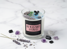 Load image into Gallery viewer, HE WAS SHIT ANYWAY
